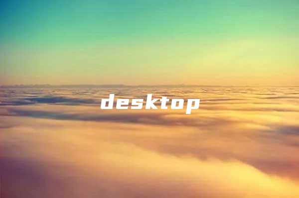 desktop